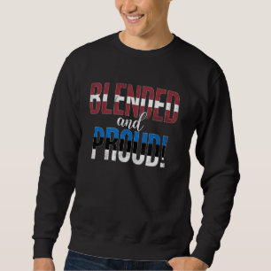 Blended And Proud Nationality Half Latvian Half Es Sweatshirt