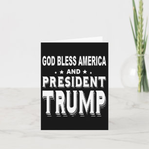 Bless America And President Trump Card