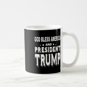 Bless America And President Trump  Coffee Mug