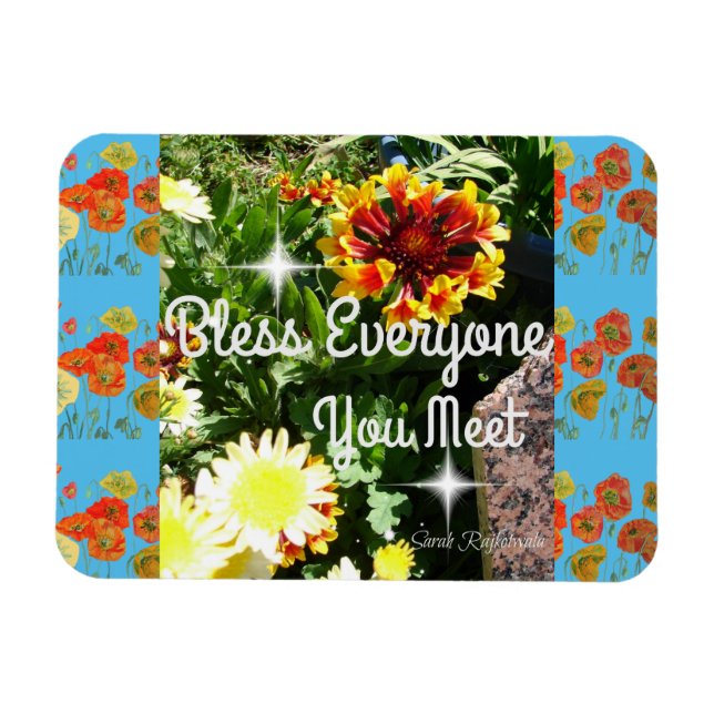 Bless Everyone You Meet Inspirational Quote Magnet (Horizontal)