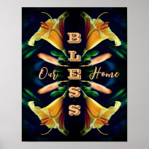 Bless Our Home Lily Flower Abstract Poster