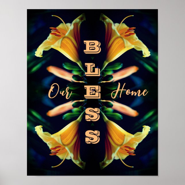 Bless Our Home Lily Flower Abstract  Poster (Front)