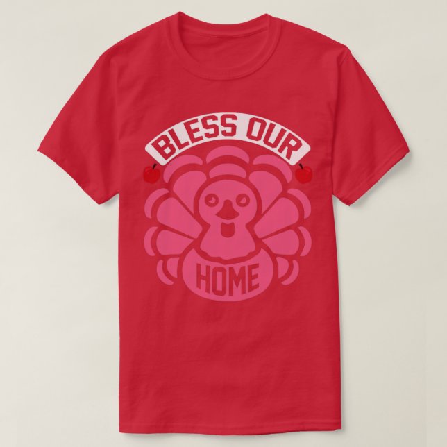 Bless Our Home T-Shirt (Design Front)