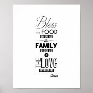 Bless The Food Before Us The Family Beside Us... Poster