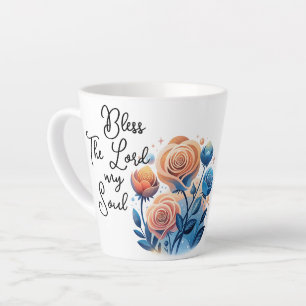 Bless The Lord My Soul Latte Mug