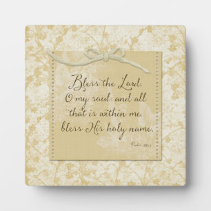 Bless the Lord O My Soul Plaque