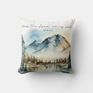 Bless the Lord, oh my soul, Psalm 104:11 Cushion