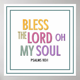 Bless The Lord Oh My Soul Psalms 103 1 Worship Poster