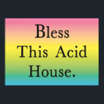 Bless This Acid House Poster<br><div class="desc">Bless This Acid House Poster Poster Anime Cartoon Comic Fiction Manga</div>