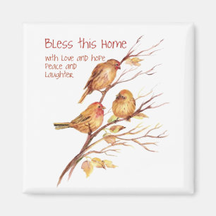 Bless this Home, Inspirational, Bird Quote Magnet