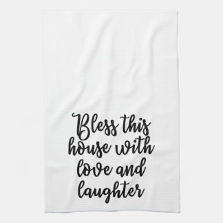 Bless this house with love and laughter Towel