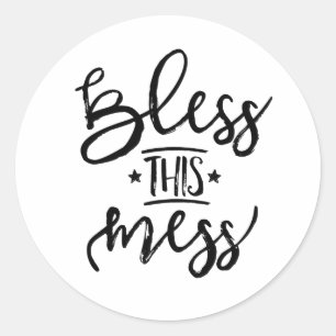 Bless This Mess Classic Round Sticker