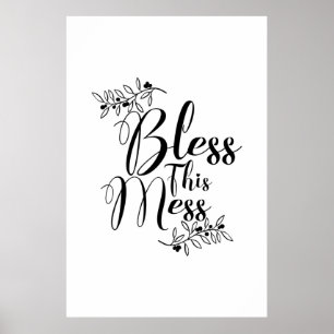 Bless this Mess Poster