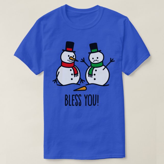 Bless you sneezing snowman with flu funny ugly Chr T-Shirt (Design Front)