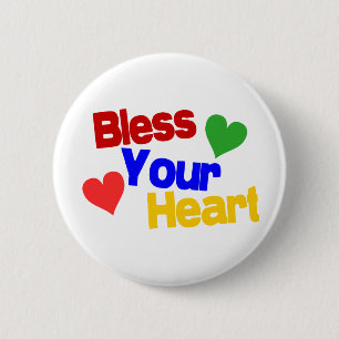 Bless Your Heart 6 Cm Round Badge
