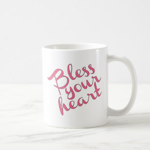 Bless Your Heart Coffee Mug