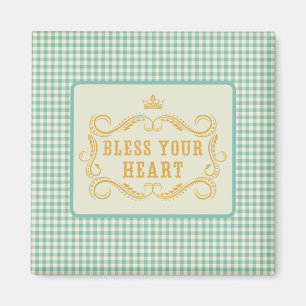 Bless Your Heart Southern Quote  Magnet