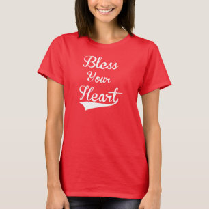 Bless Your Heart T-Shirt Tumblr
