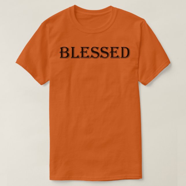 Blessed 2 T-Shirt (Design Front)