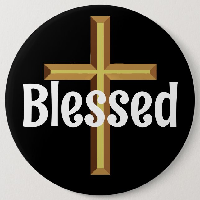 Blessed 6 Cm Round Badge (Front)