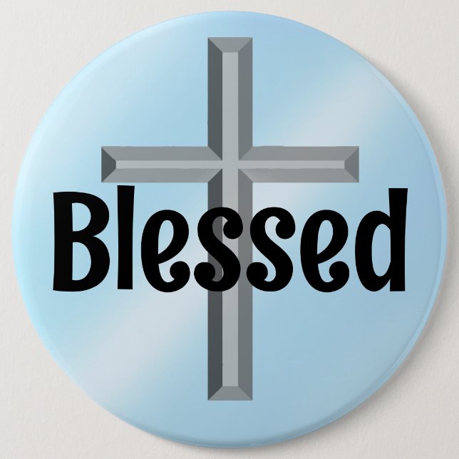 Blessed 6 Cm Round Badge (Front)