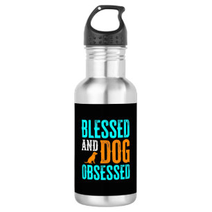 Blessed And Dog Obsessed Dog Lover 532 Ml Water Bottle