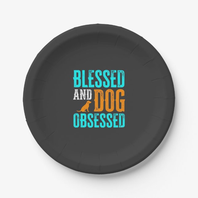 Blessed And Dog Obsessed Dog Lover Paper Plate (Front)