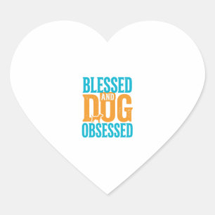 Blessed And Dog Obsessed Vintage Dog Lover Design_ Heart Sticker