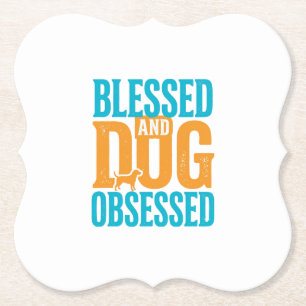 Blessed And Dog Obsessed Vintage Dog Lover Design_ Paper Coaster