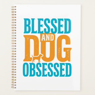 Blessed And Dog Obsessed Vintage Dog Lover Design_ Planner