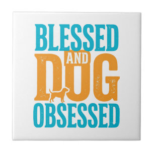 Blessed And Dog Obsessed Vintage Dog Lover Design_ Tile