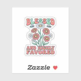 Blessed and Highly Favored Floral Vintage Design_1