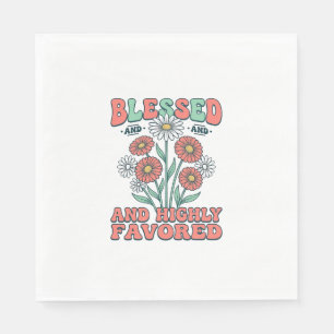 Blessed and Highly Favored Floral Vintage Design_1 Napkin