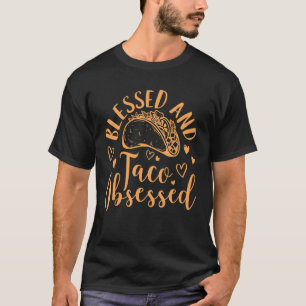 Blessed And Taco Obsessed Funny Cinco De Mayo Mexi T-Shirt