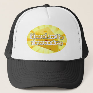 BLESSED ARE THE CHEESEMAKERS CHEESE LOVERS TRUCKER HAT