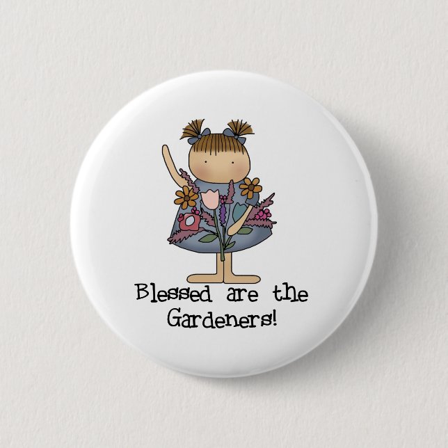 Blessed are the Gardeners 6 Cm Round Badge (Front)