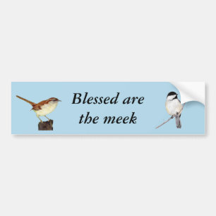 Blessed are the Meek birds Bumper Sticker