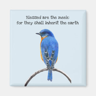 Blessed Are the Meek Bluebird Magnet