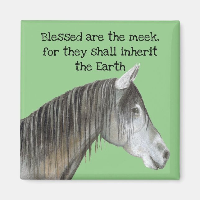 Blessed Are the Meek Horse Magnet (Front)