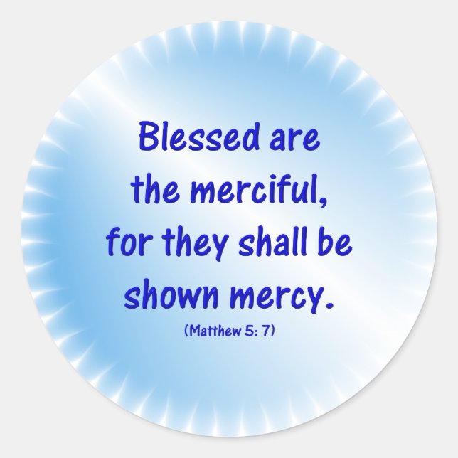 Blessed are the Merciful Classic Round Sticker (Front)
