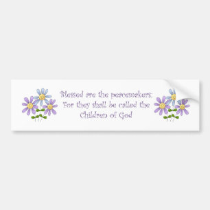 Blessed Are The Peacemakers Bumper Sticker