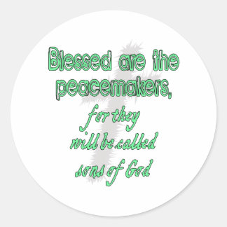 Blessed Are The Peacemakers Classic Round Sticker