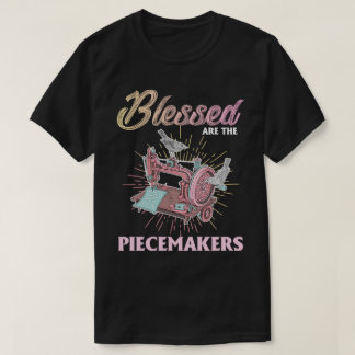 Blessed Are The Piecemakers Sewing T-Shirt