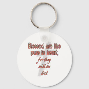 Blessed Are The Pure in Heart Key Ring