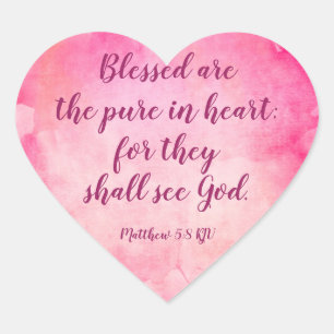 Blessed are the pure in heart - Matthew 5:8 Heart Sticker