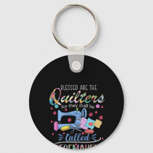 Blessed Are The Quilters For They Shall Piecemaker Key Ring