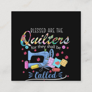 Blessed Are The Quilters For They Shall Piecemaker Square Business Card