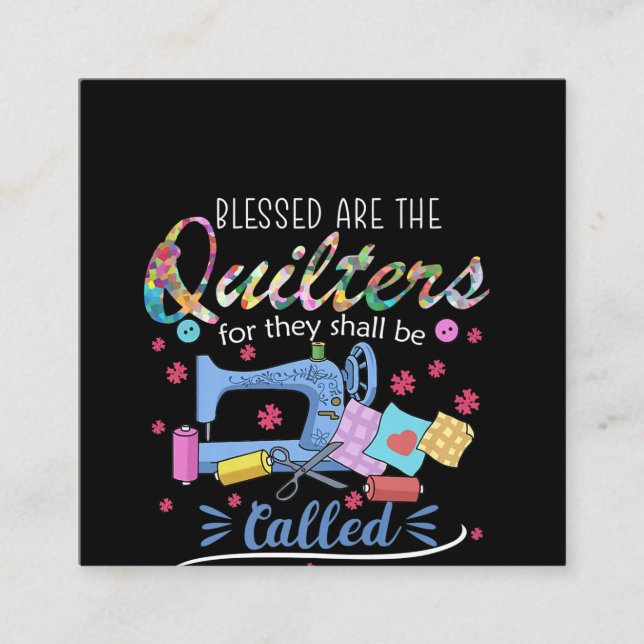 Blessed Are The Quilters For They Shall Piecemaker Square Business Card (Front)