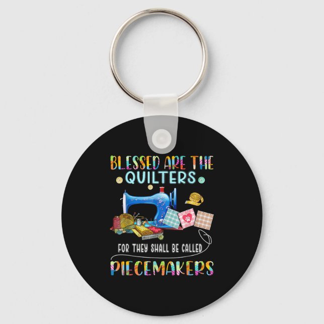 Blessed Are The Quilters Funny Sewing Quote Gift  Key Ring (Front)