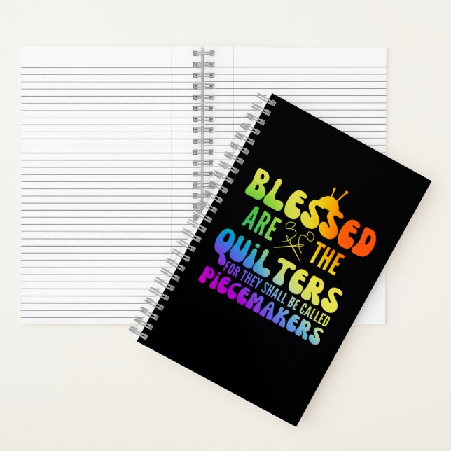 Blessed Are The Quilters Peacemakers Funny Notebook (Inside)